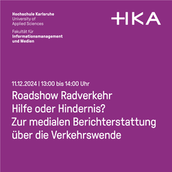 11.12.2024: Roadshow Radverkehr „Hilfe oder Hindernis? Zur medialen Berichterstattung über die Verkehrswende“